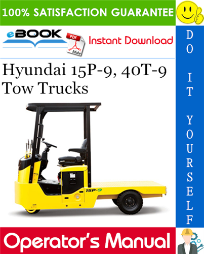 Hyundai 15P-9, 40T-9 Tow Trucks Operator's Manual