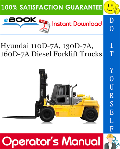 Hyundai 110D-7A, 130D-7A, 160D-7A Diesel Forklift Trucks Operator's Manual