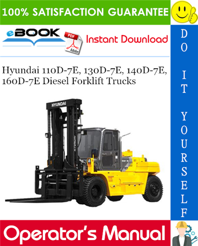 Hyundai 110D-7E, 130D-7E, 140D-7E, 160D-7E Diesel Forklift Trucks Operator's Manual