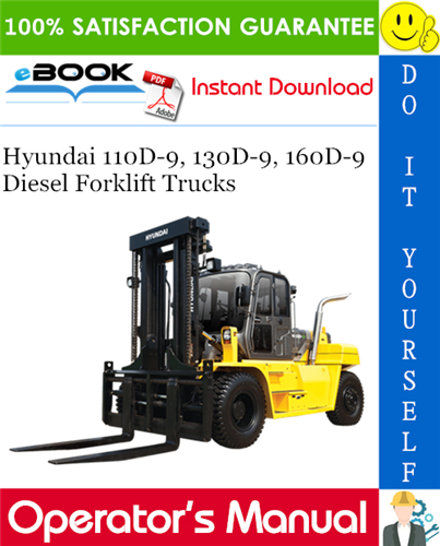 Hyundai 110D-9, 130D-9, 160D-9 Diesel Forklift Trucks Operator's Manual