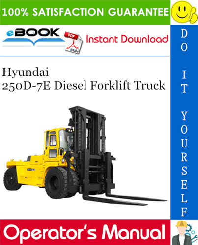 Hyundai 250D-7E Diesel Forklift Truck Operator's Manual