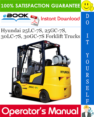 Hyundai 25LC-7S, 25GC-7S, 30LC-7S, 30GC-7S Forklift Trucks Operator's Manual