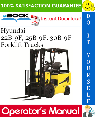 Hyundai 22B-9F, 25B-9F, 30B-9F Forklift Trucks Operator's Manual