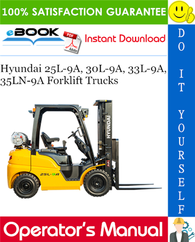 Hyundai 25L-9A, 30L-9A, 33L-9A, 35LN-9A Forklift Trucks Operator's Manual