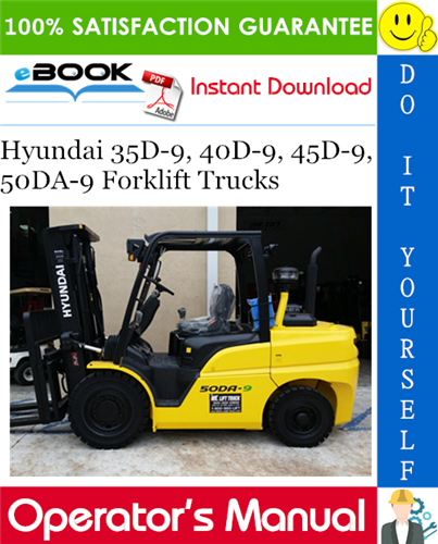 Hyundai 35D-9, 40D-9, 45D-9, 50DA-9 Forklift Trucks Operator's Manual