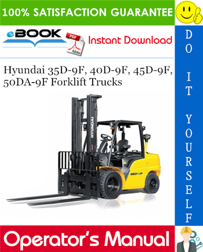 Hyundai 35D-9F, 40D-9F, 45D-9F, 50DA-9F Forklift Trucks Operator's Manual