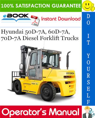 Hyundai 50D-7A, 60D-7A, 70D-7A Diesel Forklift Trucks Operator's Manual
