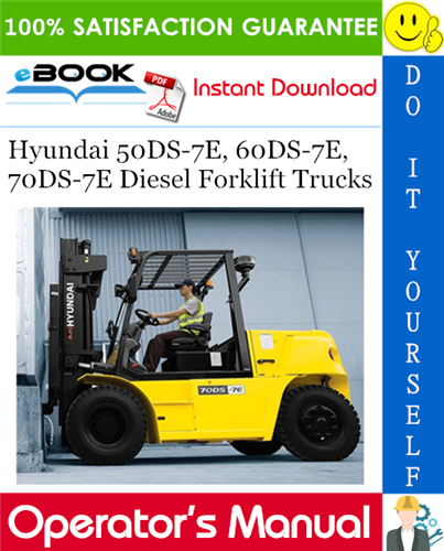 Hyundai 50DS-7E, 60DS-7E, 70DS-7E Diesel Forklift Trucks Operator's Manual