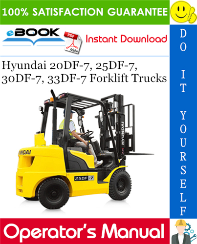 Hyundai 20DF-7, 25DF-7, 30DF-7, 33DF-7 Forklift Trucks Operator's Manual