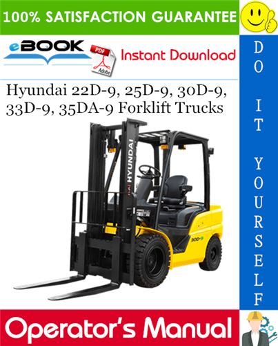 Hyundai 22D-9, 25D-9, 30D-9, 33D-9, 35DA-9 Forklift Trucks Operator's Manual