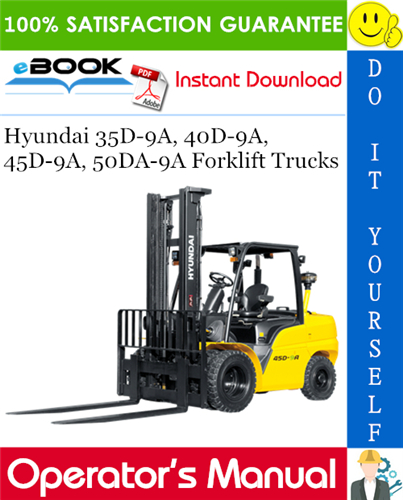 Hyundai 35D-9A, 40D-9A, 45D-9A, 50DA-9A Forklift Trucks Operator's Manual