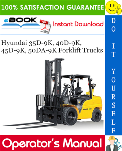 Hyundai 35D-9K, 40D-9K, 45D-9K, 50DA-9K Forklift Trucks Operator's Manual