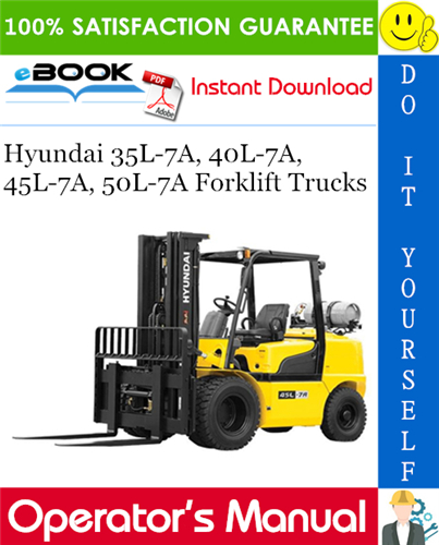 Hyundai 35L-7A, 40L-7A, 45L-7A, 50L-7A Forklift Trucks Operator's Manual