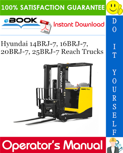 Hyundai 14BRJ-7, 16BRJ-7, 20BRJ-7, 25BRJ-7 Reach Trucks Operator's Manual