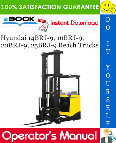 Hyundai 14BRJ-9, 16BRJ-9, 20BRJ-9, 25BRJ-9 Reach Trucks Operator's Manual