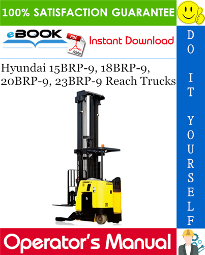 Hyundai 15BRP-9, 18BRP-9, 20BRP-9, 23BRP-9 Reach Trucks Operator's Manual