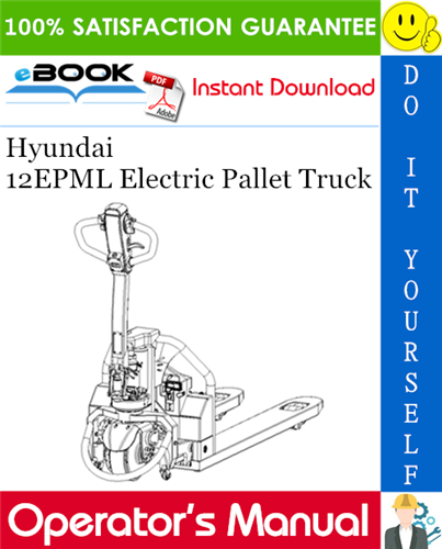 Hyundai 12EPML Electric Pallet Truck Operator's Manual