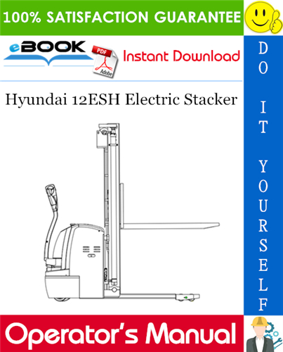 Hyundai 12ESH Electric Stacker Operator's Manual