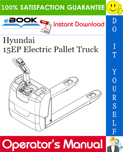 Hyundai 15EP Electric Pallet Truck Operator's Manual