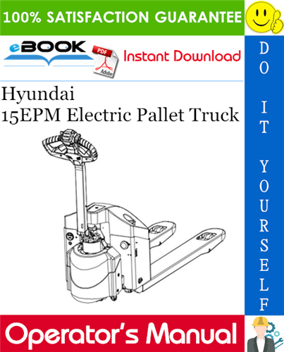 Hyundai 15EPM Electric Pallet Truck Operator's Manual