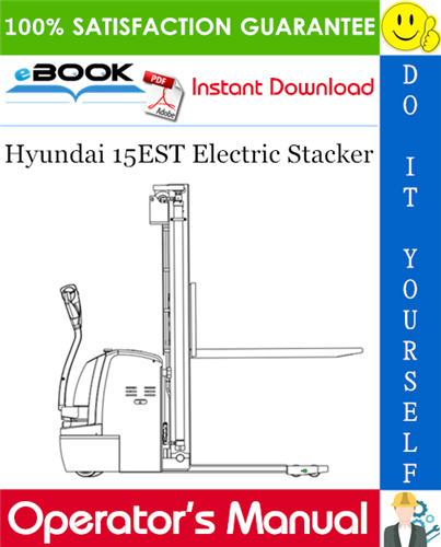 Hyundai 15EST Electric Stacker Operator's Manual