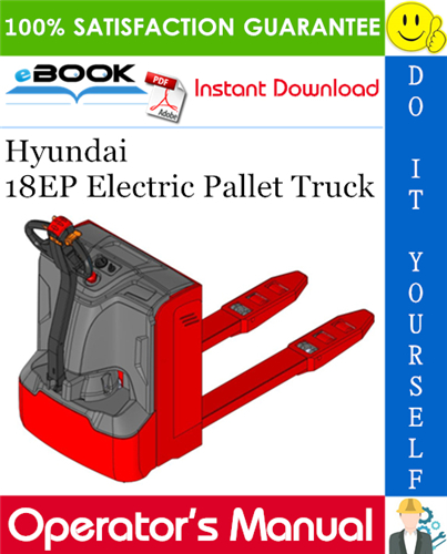 Hyundai 18EP Electric Pallet Truck Operator's Manual