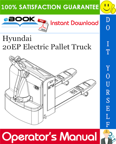Hyundai 20EP Electric Pallet Truck Operator's Manual