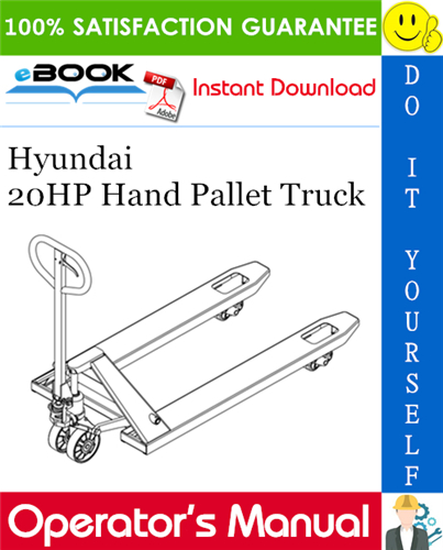 Hyundai 20HP Hand Pallet Truck Operator's Manual