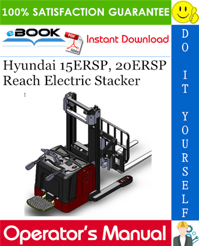 Hyundai 15ERSP, 20ERSP Reach Electric Stacker Operator's Manual