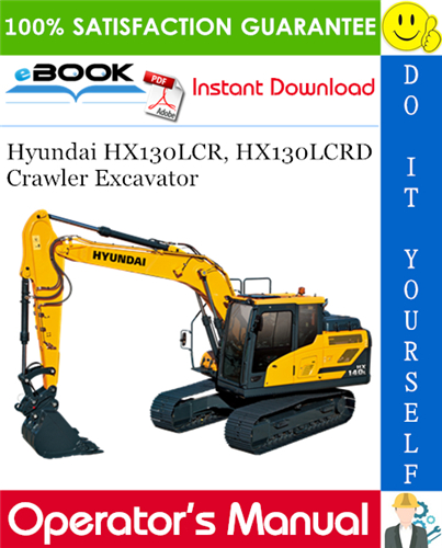 Hyundai HX130LCR, HX130LCRD Crawler Excavator Operator's Manual