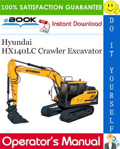 Hyundai HX140LC Crawler Excavator Operator's Manual