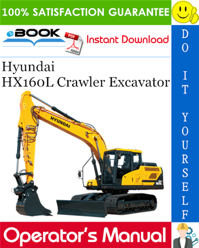 Hyundai HX160L Crawler Excavator Operator's Manual