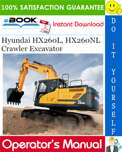 Hyundai HX260L, HX260NL Crawler Excavator Operator's Manual