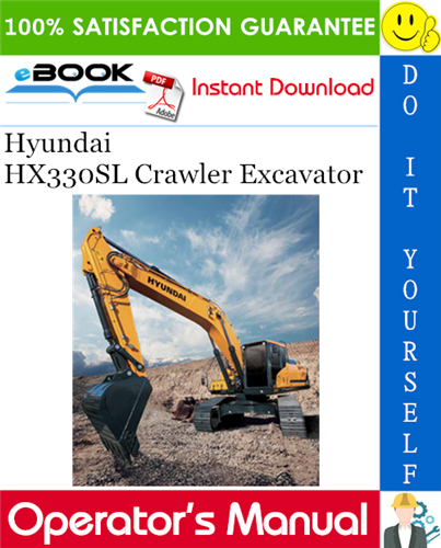 Hyundai HX330SL Crawler Excavator Operator's Manual