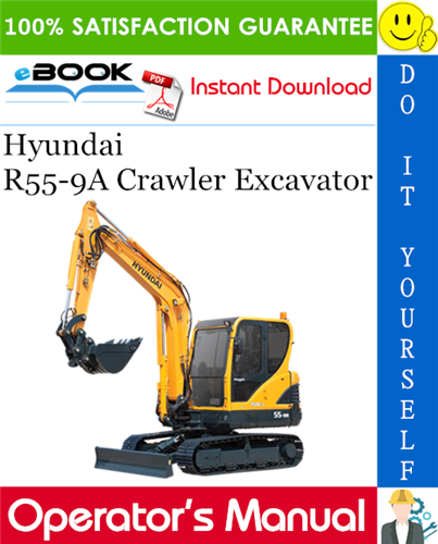 Hyundai R55-9A Crawler Excavator Operator's Manual