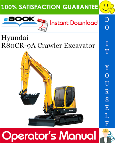 Hyundai R80CR-9A Crawler Excavator Operator's Manual