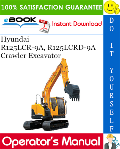 Hyundai R125LCR-9A, R125LCRD-9A Crawler Excavator Operator's Manual