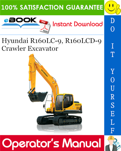 Hyundai R160LC-9, R160LCD-9 Crawler Excavator Operator's Manual