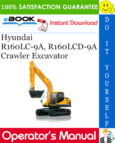 Hyundai R160LC-9A, R160LCD-9A Crawler Excavator Operator's Manual