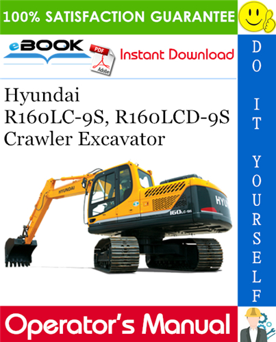 Hyundai R160LC-9S, R160LCD-9S Crawler Excavator Operator's Manual