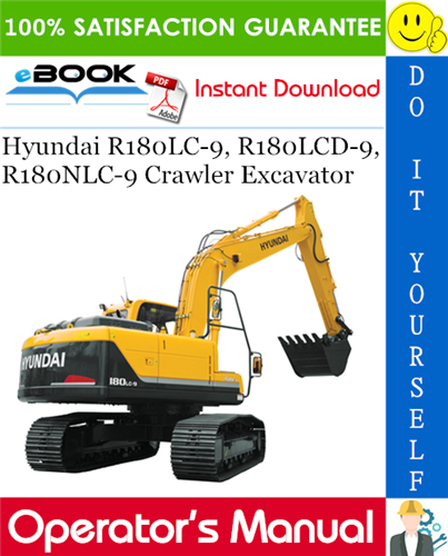 Hyundai R180LC-9, R180LCD-9, R180NLC-9 Crawler Excavator Operator's Manual
