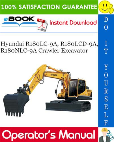 Hyundai R180LC-9A, R180LCD-9A, R180NLC-9A Crawler Excavator Operator's Manual