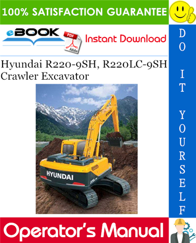 Hyundai R220-9SH, R220LC-9SH Crawler Excavator Operator's Manual