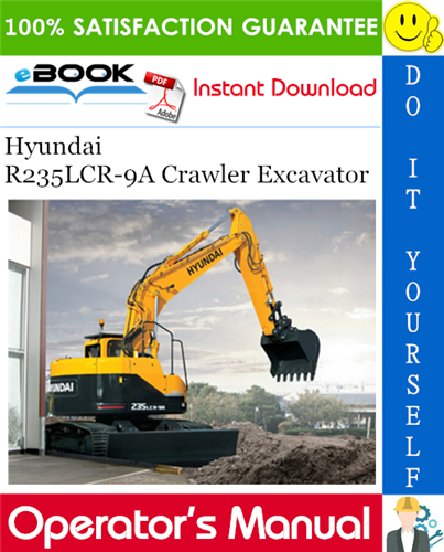 Hyundai R235LCR-9A Crawler Excavator Operator's Manual