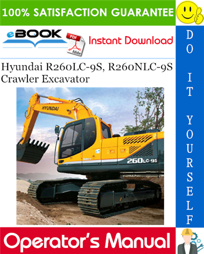 Hyundai R260LC-9S, R260NLC-9S Crawler Excavator Operator's Manual