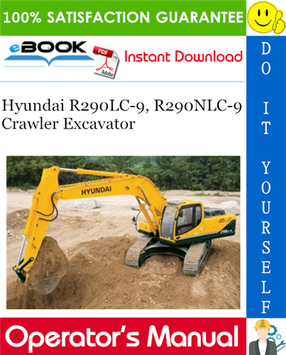 Hyundai R290LC-9, R290NLC-9 Crawler Excavator Operator's Manual