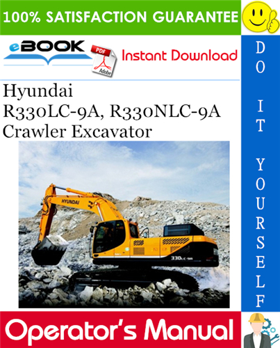 Hyundai R330LC-9A, R330NLC-9A Crawler Excavator Operator's Manual