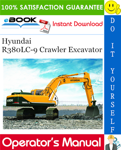 Hyundai R380LC-9 Crawler Excavator Operator's Manual