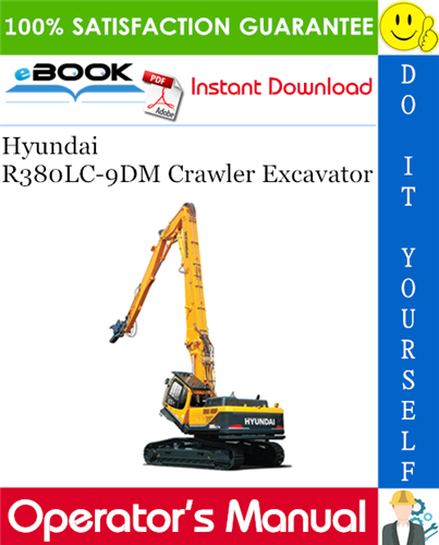 Hyundai R380LC-9DM Crawler Excavator Operator's Manual