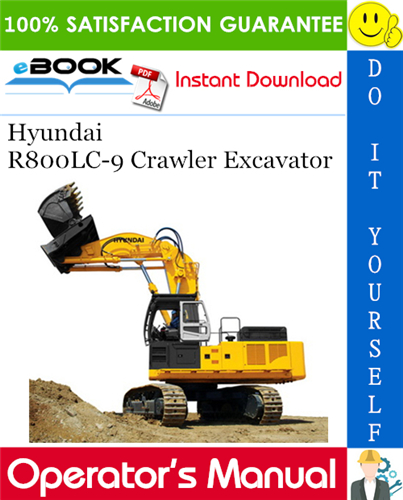 Hyundai R800LC-9 Crawler Excavator Operator's Manual